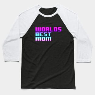 Worlds Best Mom Baseball T-Shirt